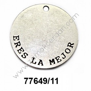 COLGANTE CHAPA REDONDA "ERES LA MEJOR"