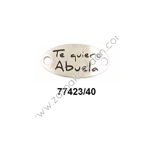 ENTREPIEZA CHAPA OVALADA "TE QUIERO ABUELA"